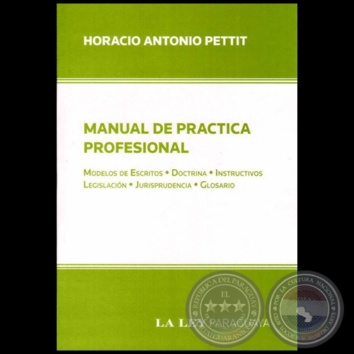 MANUAL DE PRCTICA PROFESIONAL - Autor: HORACIO ANTONIO PETTIT - Ao 2011
